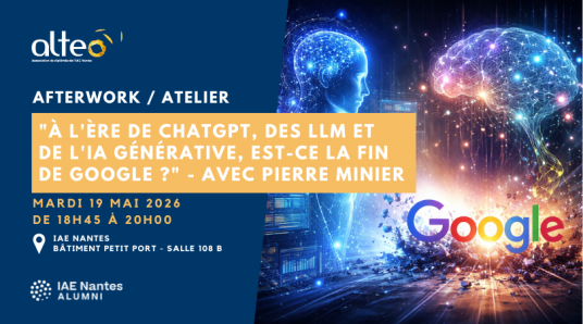 [ALTÉO] Afterwork "À l'ère de ChatGPT, des LLM et de l'IA générative, est-ce la fin de Google ?" 